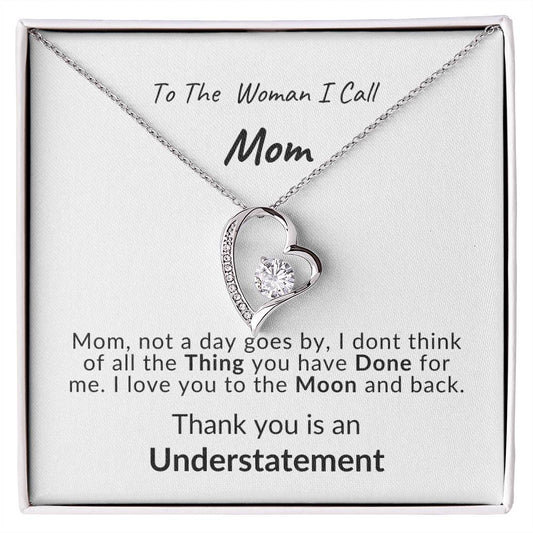 Mothers Day, Any Occasion.  To My Mom To the Woman I Call Mom Necklace